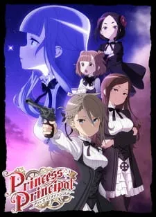 دانلود انیمه Princess Principal با کیفیت بالا از لینک مستقیم به صورت کامل + زیرنویس سافت ساب