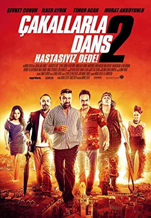 دانلود فیلم Çakallarla Dans 2: Hastasiyiz Dede